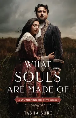 Miből vannak a lelkek: A Wuthering Heights Remix - What Souls Are Made Of: A Wuthering Heights Remix