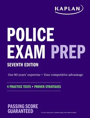 Police Exam Prep 7. kiadás: 4 gyakorlati teszt + bevált stratégiák - Police Exam Prep 7th Edition: 4 Practice Tests + Proven Strategies