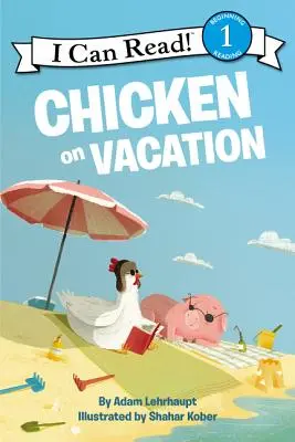 Csirke a vakáción - Chicken on Vacation