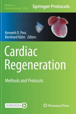 Szívregeneráció: Módszerek és protokollok - Cardiac Regeneration: Methods and Protocols