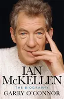 Ian McKellen - Az életrajz - Ian McKellen - The Biography