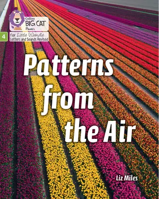 Patterns from the Air - 4. fázis 2. szett Stretch and Challenge (Nyújtás és kihívás) - Patterns from the Air - Phase 4 Set 2 Stretch and Challenge