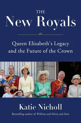 Az új királyi család: Erzsébet királynő öröksége és a korona jövője - The New Royals: Queen Elizabeth's Legacy and the Future of the Crown