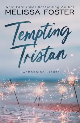 Tempting Tristan (Egy szexi önálló M/M románc) - Tempting Tristan (A sexy standalone M/M romance)