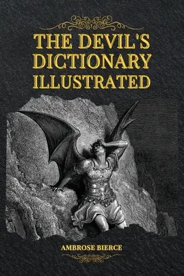 Az ördög szótára illusztrálva - The Devil's Dictionary Illustrated