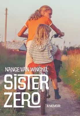 Sister Zero: A memoár - Sister Zero: A Memoir