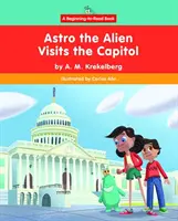 Asztro az idegen meglátogatja a Capitoliumot - Astro the Alien Visits the Capitol