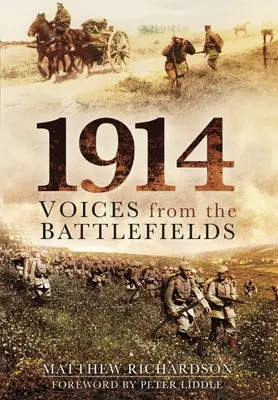 1914: Hangok a csatatérről - 1914: Voices from the Battlefields