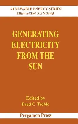 Villamosenergia-termelés a Napból: 2. kötet - Generating Electricity from the Sun: Volume 2