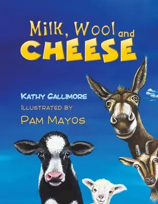 Milk, Wool and Cheese`