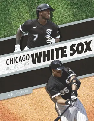 Chicago White Sox Minden idők legjobbjai - Chicago White Sox All-Time Greats