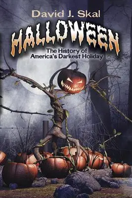 Halloween: Amerika legsötétebb ünnepének története - Halloween: The History of America's Darkest Holiday