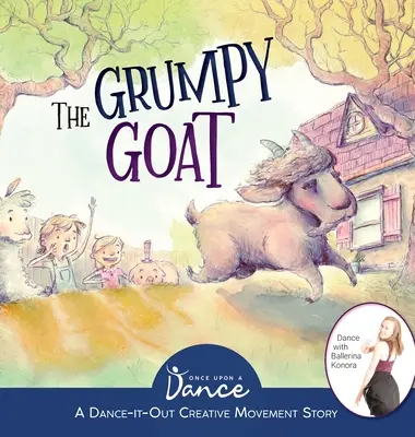 A mogorva kecske: Egy táncos kreatív mozgásos történet - The Grumpy Goat: A Dance-It-Out Creative Movement Story