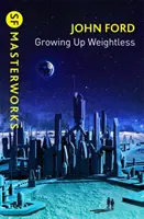 Felnőni súlytalanul - Growing Up Weightless