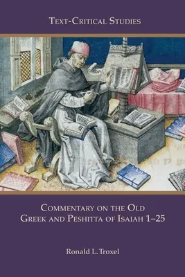 Kommentár az Ézsaiás 1-25 ógörög és peszitta szövegéhez - Commentary on the Old Greek and Peshitta of Isaiah 1-25