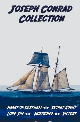 Joseph Conrad-gyűjtemény, beleértve (rövidítés nélkül): Lord Jim, Nostromo, Győzelem, A sötétség szíve - Joseph Conrad Collection Including (Unabridged): Heart of Darkness, Secret Agent, Lord Jim, Nostromo, Victory