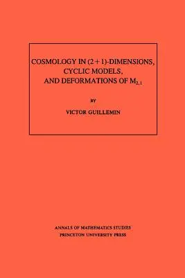 Kozmológia (2+1)-dimenzióban, ciklikus modellek és az M2,1 deformációi - Cosmology in (2+1)- Dimensions, Cyclic Models, and Deformations of M2,1