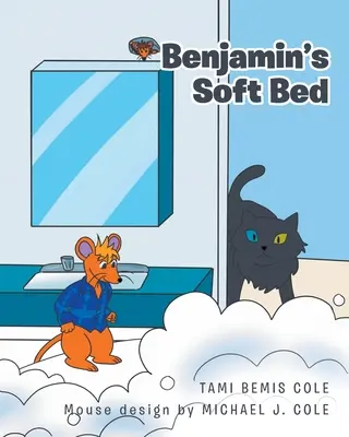 Benjamin puha ágya - Benjamin's Soft Bed
