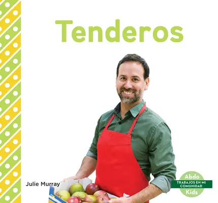 Tenderos (élelmiszerüzletekben dolgozók) - Tenderos (Grocery Store Workers)