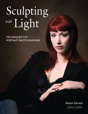 Szobrászat a fénnyel: Technikák portréfotósoknak - Sculpting with Light: Techniques for Portrait Photographers