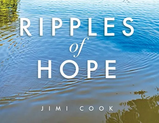 A remény hullámai - Ripples of Hope