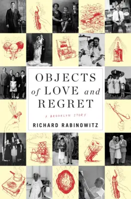 A szerelem és a megbánás tárgyai: Egy brooklyni történet - Objects of Love and Regret: A Brooklyn Story