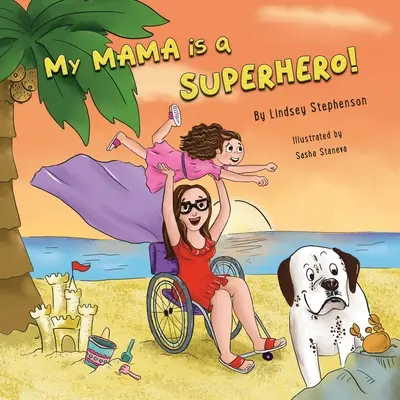 Az én anyukám egy szuperhős! - My Mama is a Superhero!