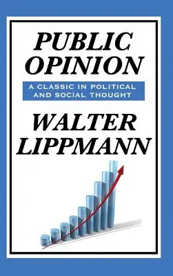 Walter Lippmann közvéleménye - Public Opinion by Walter Lippmann