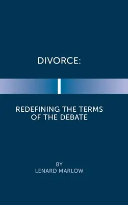 Válás: A vita feltételeinek újradefiniálása - Divorce: Redefining the Terms of the Debate