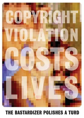 A Bastardizer kifényesíti a szart - The Bastardizer Polishes a Turd