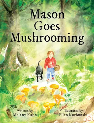 Mason megy gombászni - Mason Goes Mushrooming