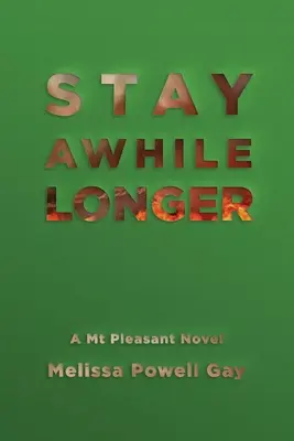 Maradj még egy kicsit - Stay Awhile Longer