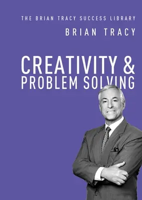 Kreativitás és problémamegoldás - Creativity and Problem Solving