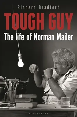 Kemény fickó: Norman Mailer élete - Tough Guy: The Life of Norman Mailer