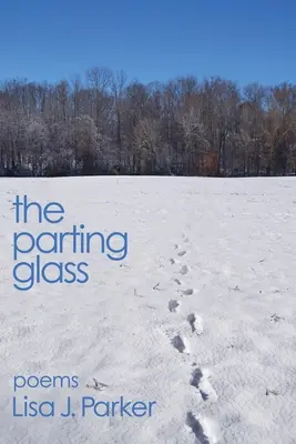 The Parting Glass: versek - The Parting Glass: poems