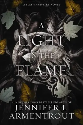 Fény a lángban: A Flesh and Fire Novel - A Light in the Flame: A Flesh and Fire Novel