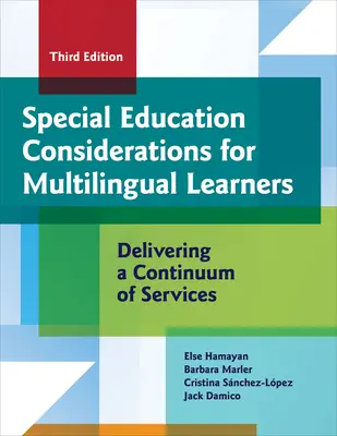 Speciális oktatási megfontolások a többnyelvű tanulók számára: A szolgáltatások folytonosságának biztosítása - Special Education Considerations for Multilingual Learners: Delivering a Continuum of Services