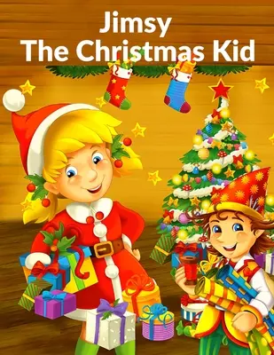 Jimsy: A karácsonyi kölyök - Jimsy: The Christmas Kid