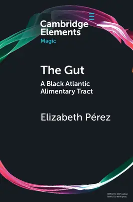 A bél: A fekete-atlanti tápcsatorna - The Gut: A Black Atlantic Alimentary Tract