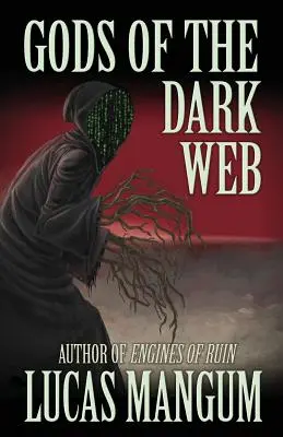 A sötét háló istenei - Gods of the Dark Web