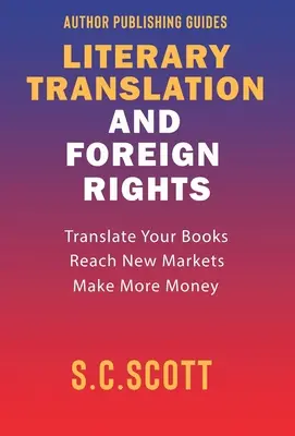 Irodalmi fordítás és külföldi jogok: Szerzői útmutató - Literary Translation & Foreign Rights: Author Guide