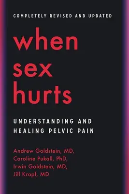 Amikor a szex fáj: A kismedencei fájdalom megértése és gyógyítása - When Sex Hurts: Understanding and Healing Pelvic Pain