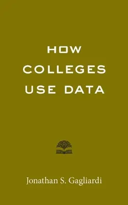 Hogyan használják a főiskolák az adatokat - How Colleges Use Data