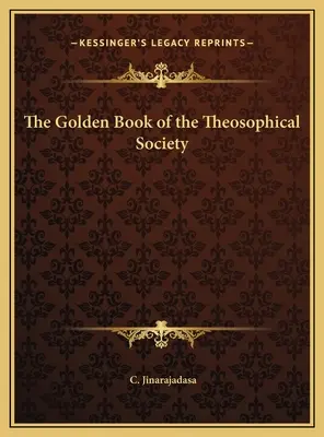 A Teozófiai Társulat aranykönyve - The Golden Book of the Theosophical Society