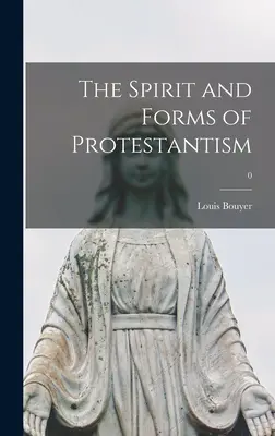 A protestantizmus szelleme és formái; 0 - The Spirit and Forms of Protestantism; 0