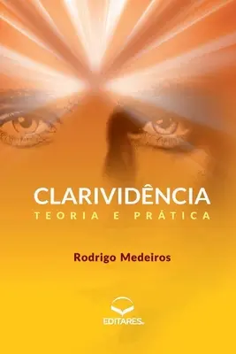 Clarividncia: Teoria e prtica