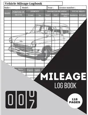 Mileage Log Book: A Complete Mileage Record Book, Daily Mileage for Taxes, Car & Vehicle Tracker for Business or Personal Taxes Mileage