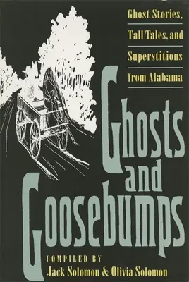 Kísértetek és libabőrösök: Kísértettörténetek, mesék és babonák - Ghosts and Goosebumps: Ghost Stories, Tall Tales, and Superstitions