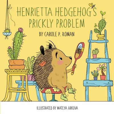 Henrietta sündisznó tüskés problémája - Henrietta Hedgehog's Prickly Problem