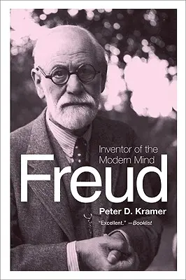 Freud: Freud: A modern elme feltalálója - Freud: Inventor of the Modern Mind